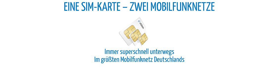 Eine SIM-Karte - Zwei Mobilfunknetze